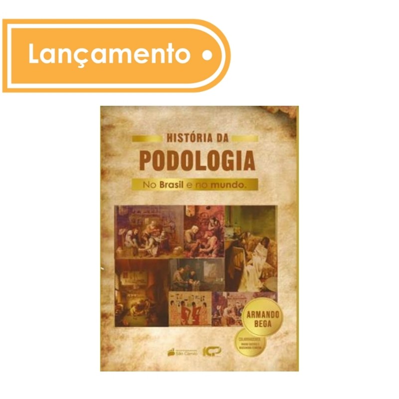 Livro História da Podologia no Brasil e no mundo